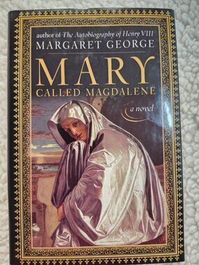 Margaret George Mary Called Magdalene Hardcover 2002 Viking Historical